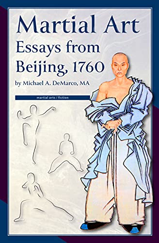 Martial Arts Clique martial REVIEW Martial Art Essays from Beijing, 1760