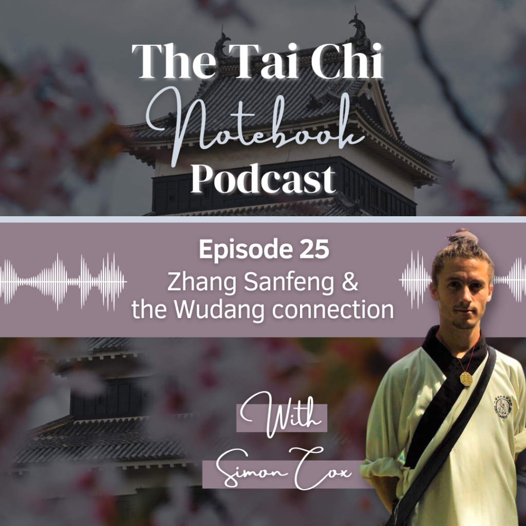 Martial Arts Clique simoncoxep25 NEW PODCAST Simon Cox on Zhang Sanfeng and the Wudang connection to Tai Chi